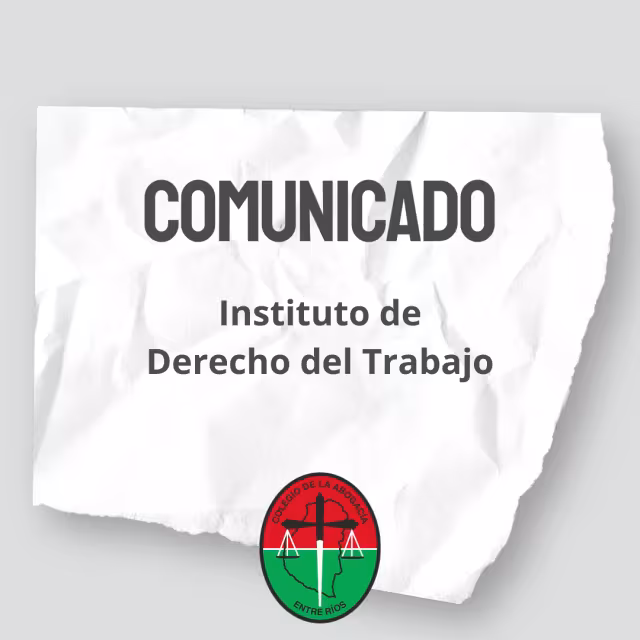 El Colegio apoya el reclamo del Instituto de Derecho del Trabajo